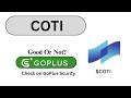 Is COTI ($COTI) token good or not??