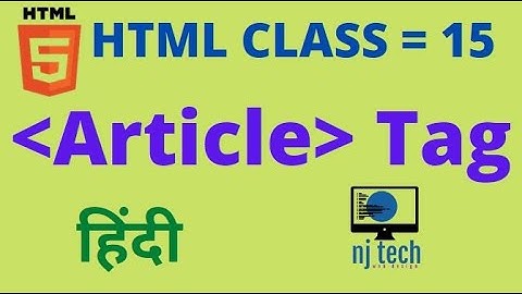 article tag in hindi html-5 tutorial || How to use article tag in html