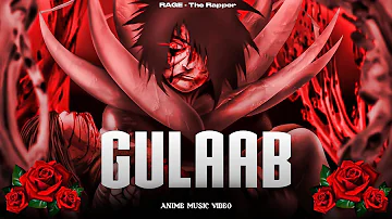 RAGE - Gulaab • Obito (Anime Music Video)