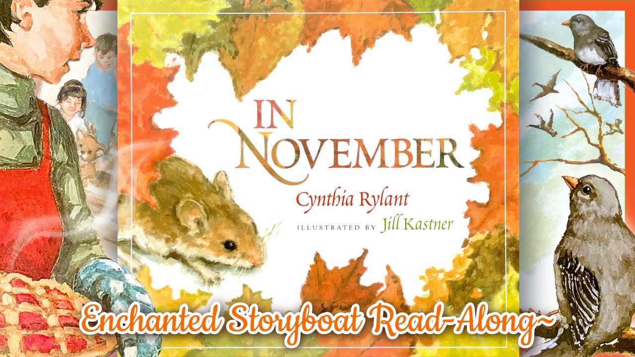 IN NOVEMBER - by Cynthia Rylant & illustrated by Jill Kastner | Read ...