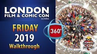 London Film and Comic Con 2019 Tour 360 video Friday