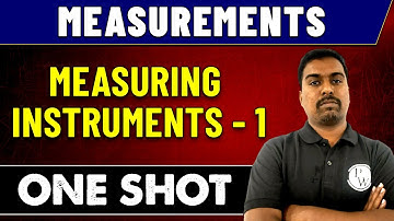 Measurements | Measuring Instruments - 1 in One Shot | GATE 2023