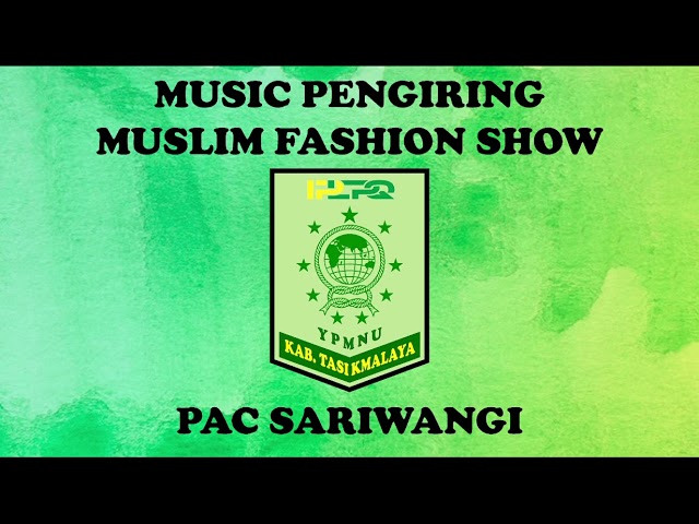 Music Pengiring Muslim Fashion Show class=