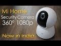 Mi Home Security Camera 360 1080p unboxing, review, now in India, cheapest security camera Rs. 2699