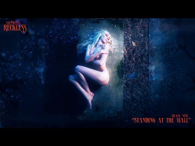 The Pretty Reckless - Standing At The Wall