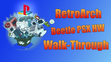 RetroArch Beetle PSX HW Configuration Guide