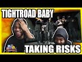 HE SNAPPED!!! #Tightroad Baby - Taking Risks REACTION