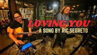 LOVING YOU | Ric Segreto | Southern Chill