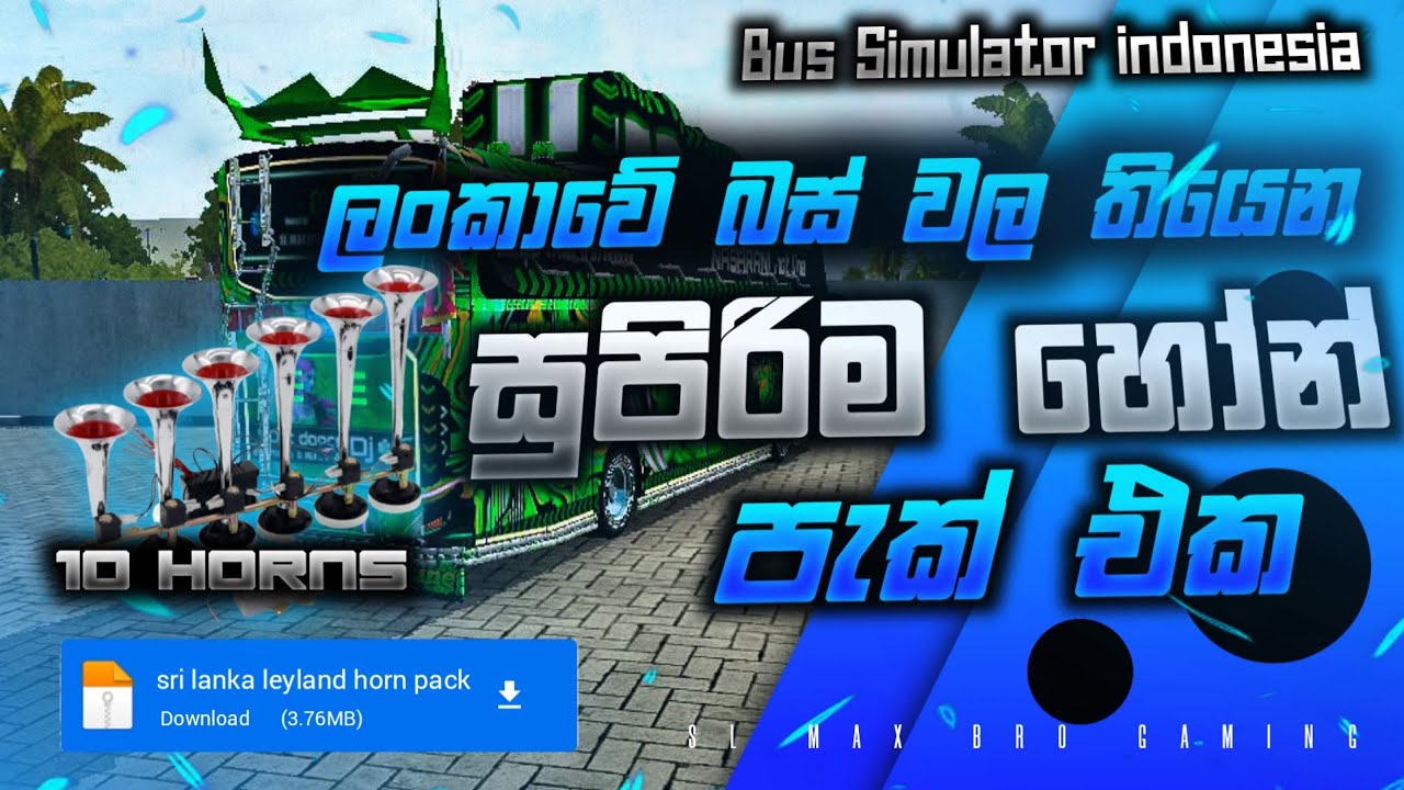 Sri lankan horn pack & SL Max horn pack bus simulator indonesia