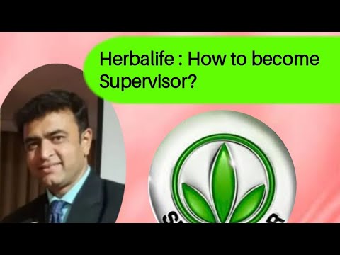 Herbalife :How to become Supervisor? (2023) सुपरवायझर कैसे बने? - YouTube