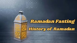 Ramadan Fast | History of Ramadan | Muslim Fasting Rules