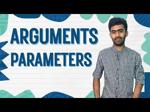 Arguments and Parameters