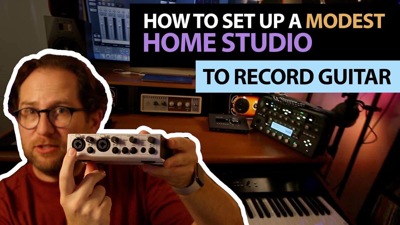 How to record your guitar and setup a home studio Modest Home Studio