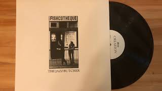 Video thumbnail of "The Jazz Butcher - Next Move Sideways (1988) (Audio)"