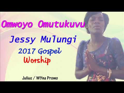 Omwoyo Omutukuvu Jessy Mulungi Ugandan Gospel