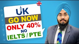 UK  GO NOW ONLY 40% NO IELTS/PTE | STUDY VISA UPDATES 2024 | USA CANADA UK