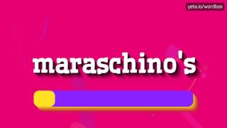MARASCHINO'S - HOW TO PRONOUNCE IT!?