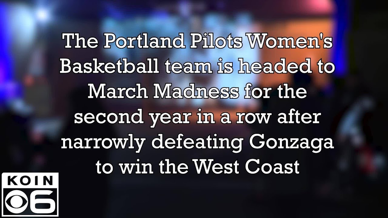 Portland Pilots Women s Basketball NCAA Tournament Bound After Beating portland-pilots-women-s-basketball-ncaa-tournament-bound-after-beating