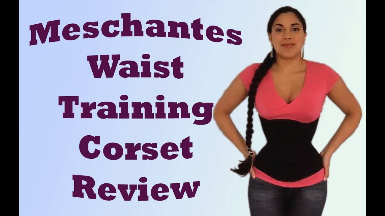 Meschantes RTW Waist Training Corset Review