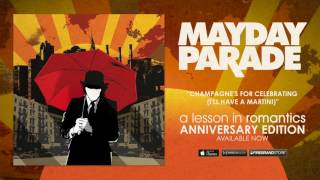 Mayday Parade - Champagne's For Celebrating (I'll Have A Martini) chords