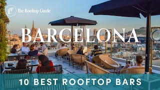 Your Ultimate Rooftop Bar Bucketlist for Barcelona — 10 Spots That Define the Skyline!