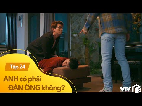 Video Anh có phải đàn ông không tập 24 | Ngôi nhà hài hước... - youtube