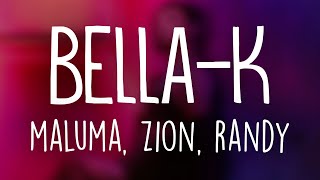 Maluma, Zion & Randy - Bella-K (Letra/Lyrics) Resimi