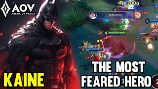 KAINE GAMEPLAY | THE MOST FEARED HERO - ARENA OF VALOR LIÊNQUÂNMOBILE ROV COT