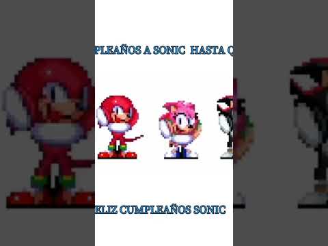 feliz cumple sonic pt 1