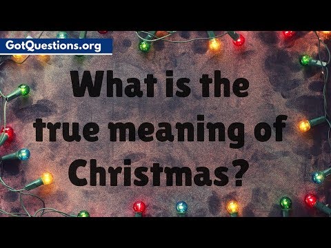 What is the True Meaning of Christmas | The Truth about Christmas