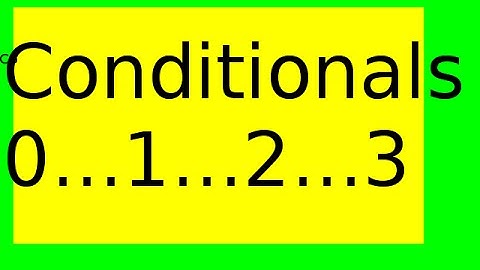 English Conditionals song!