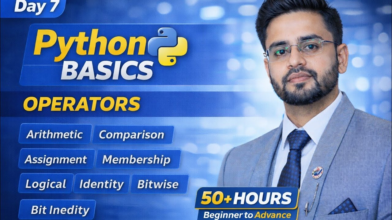 Python Complete Tutorial 2026 | Day 7 | Python Operators Explained in ...