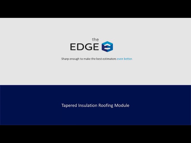 Estimating Edge | Tapered Insulation Module Demo for The EDGE Estimator