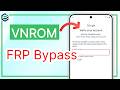 VNROM Bypass 2026: Como REMOVER o bloqueio FRP do Google no Android (2 métodos fáceis)