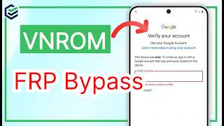 VNROM Bypass 2026: Como REMOVER o bloqueio FRP do Google no Android (2 métodos fáceis)