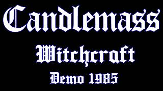Candlemass - Witchcraft, Demo 1985