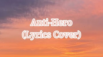 Anti-Hero -Taylor Swift [lyrics cover by First to Eleven]