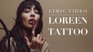 Video thumbnail of "Loreen - Tattoo (Lyric Video)"