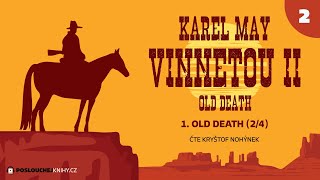 Karel May: Vinnetou II - 02. Old Death (2/4)