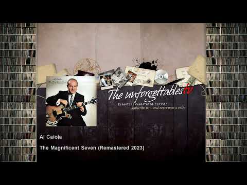 Al Caiola - The Magnificent Seven - Remastered 2023
