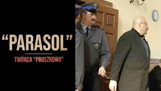 Sylwetki polskich gangsterów #21: Janusz P. "PARASOL"