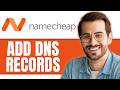 How To Add DNS Records In Namecheap (2026)