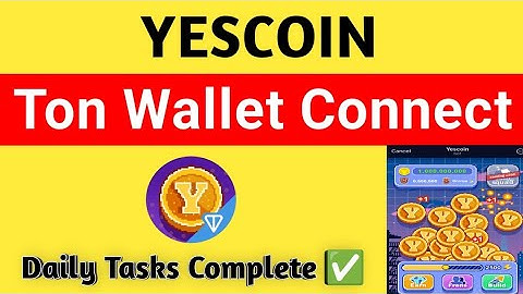 Yes Coin Connect Ton Wallet Kaise Kare / Yes Coin Telegram Mining Bot / Yes Coin full Review