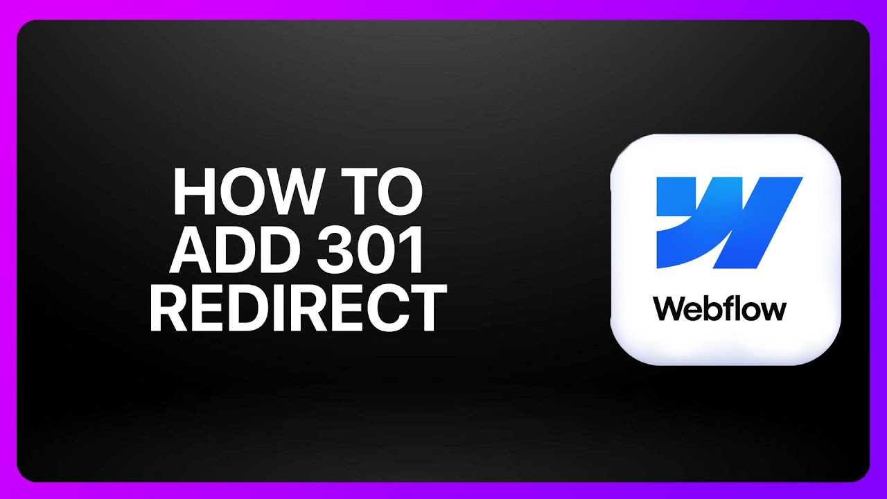 How To Add a 301 Redirect in Webflow 2026! Tutorial - YouTube