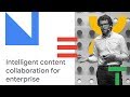 Drive Vision & Roadmap: Intelligent Content Collaboration for Modern Enterprises (Cloud Next '18)
