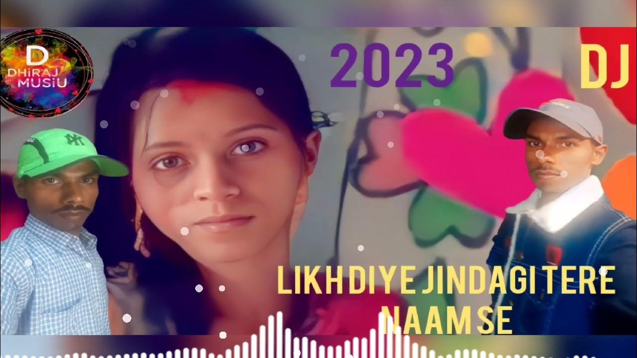 likh-diye-jindagi-tere-naam-se-hindi-song-audio-dj-dhiraj-music-2023