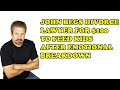 JOHN CRIES AT LAWYER'S OFFICE TO GRIFT C-NOTE TO FEED KIDS