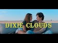 Keanan eksteen dixie clouds official music