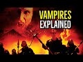 VAMPIRES (Morphology, History &amp; Ending) EXPLAINED