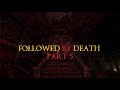 Amnesia custom stories Followed By Death Part 5